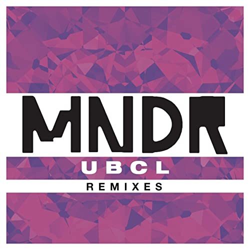 Cover artwork for MNDR “U.B.C.L. (Remixes)”