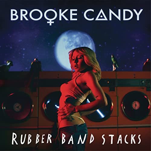 Cover artwork for Brooke Candy “Rubberband Stacks”